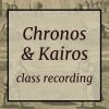 Chronos & Kairos